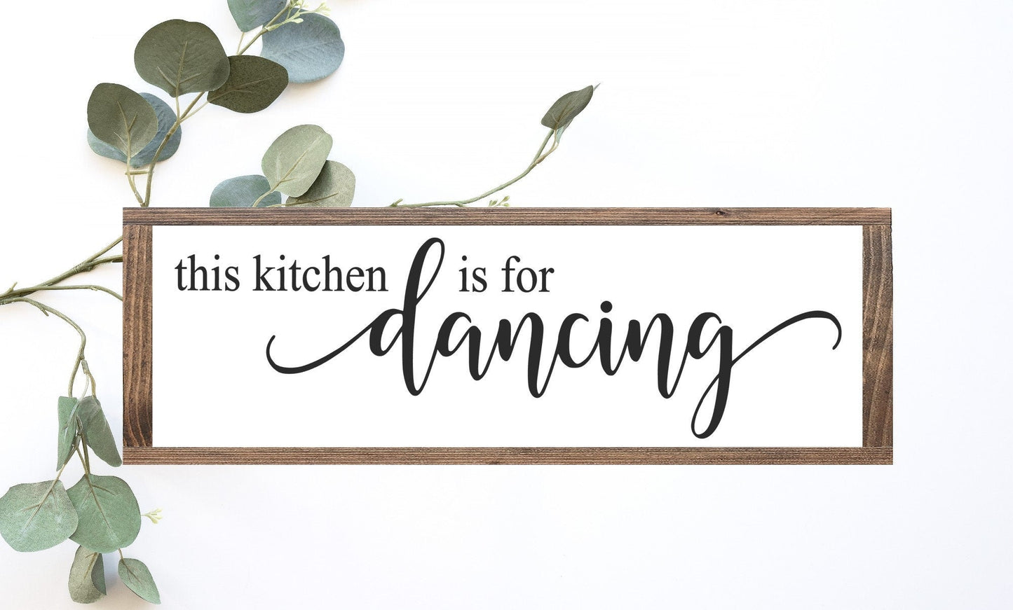 Wood Sign: This Kitchen Is For Dancing