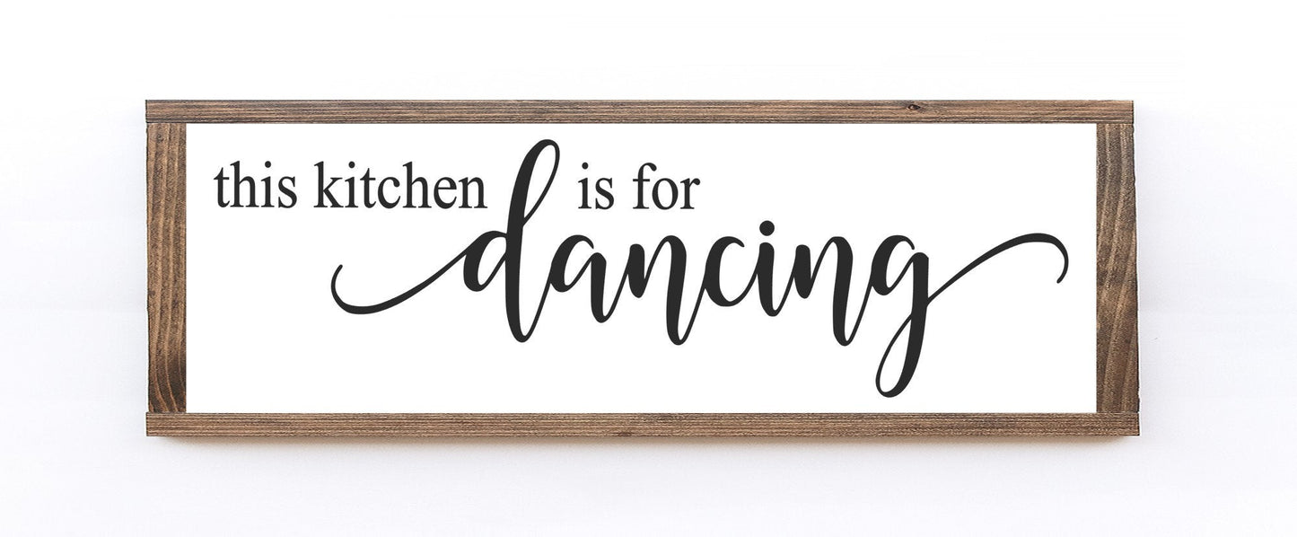 Wood Sign: This Kitchen Is For Dancing
