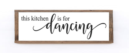 Wood Sign: This Kitchen Is For Dancing